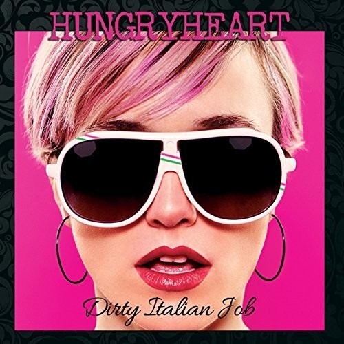 Hungryheart: Dirty Italian Job