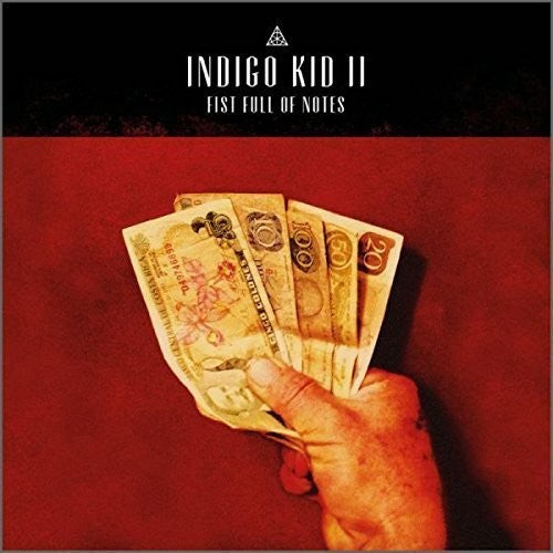 Indigo Kid: Fist Full of Notes:Ii