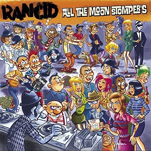 Rancid: All the Moonstompers