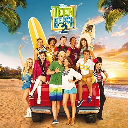 Teen Beach 2 / O.S.T.: Teen Beach 2 (Original Soundtrack)