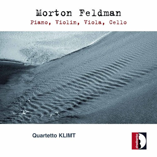 Feldman / Klimt Quartet: Piano Violin Viola Cello