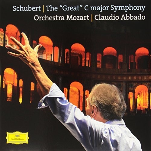 Schubert / Abbado / Orchestra Mozart: Great C Major Symphony D 944