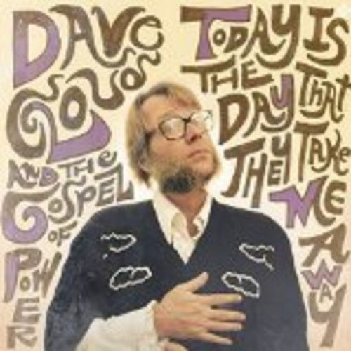 Cloud, Dave / Gospel of Power: Today Is the Day That They Take Me Away