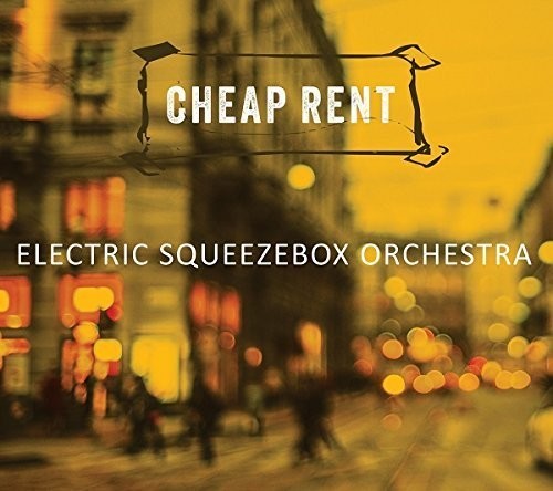 Electric Squeezebox Orchestra: Cheap Rent