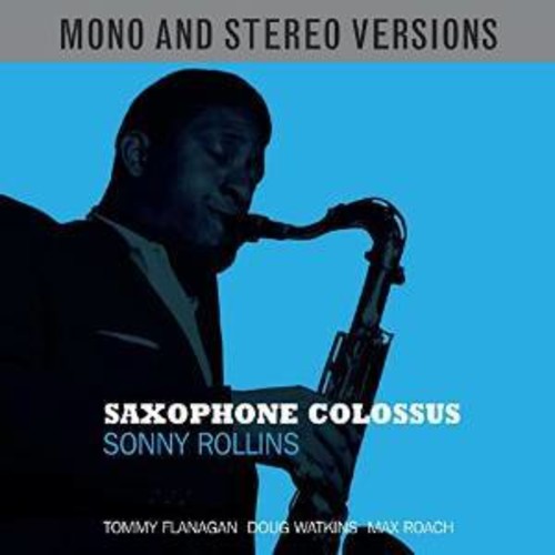 Rollins, Sonny: Saxophone Colossus Mono & Stereo