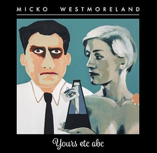 Westmoreland, Micko: Yours Etc ABC