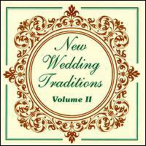 New Wedding Traditions 2 / Various: Vol. 2-New Wedding Traditions