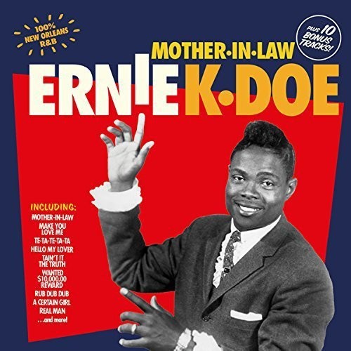 K-Doe, Ernie: Mother In Law