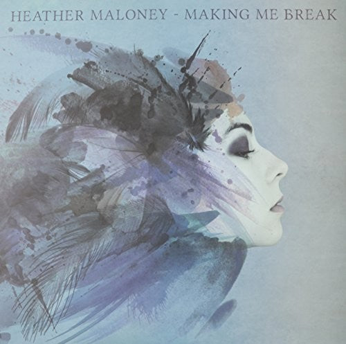 Maloney, Heather: Making Me Break