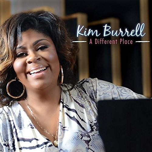 Burrell, Kim: A Different Place