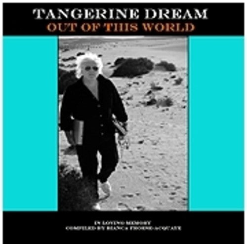 Tangerine Dream: Out of This World