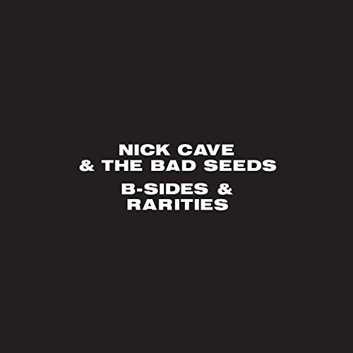 Cave, Nick & Bad Seeds: B-Sides & Rarities