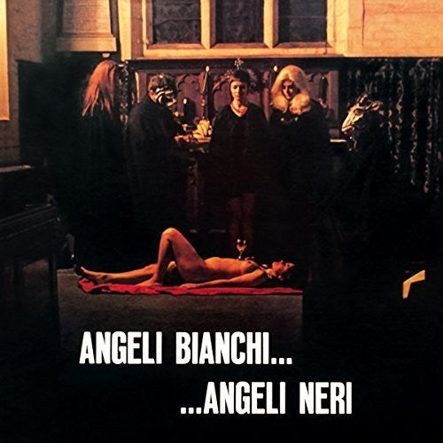 Angeli Bianchi Angeli Neri / O.S.T.: Angeli Bianchi Angeli Neri (Original Soundtrack)