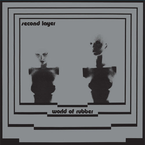 Second Layer: World of Rubber