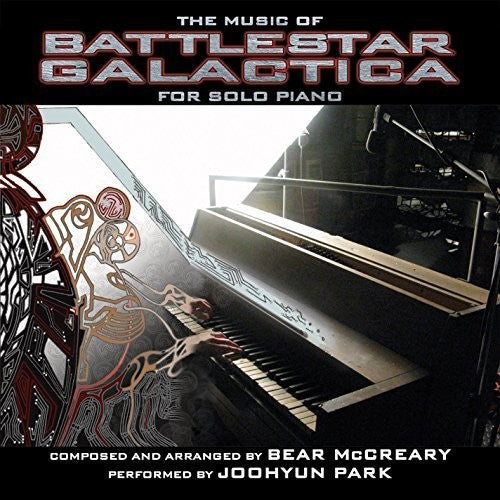 Park, Joohyun: The Music of Battlestar Galactica for Solo Piano