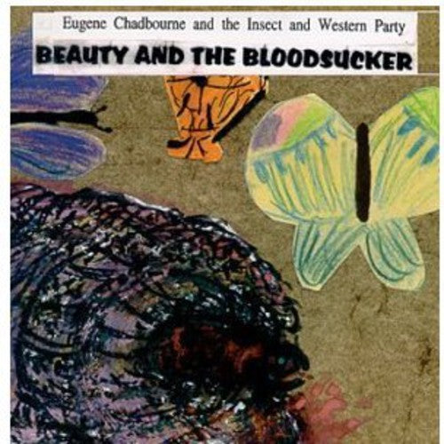 Chadbourne, Eugene / Insect / Western Party: Beauty & The Bloodsucker