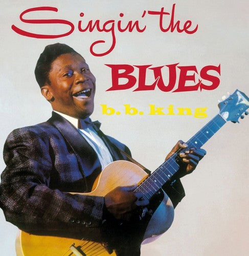 King, B.B.: Singin The Blues