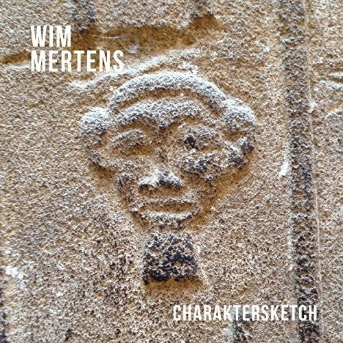 Mertens, Wim: Charaktersketch