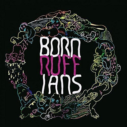 Born Ruffians: Ruff