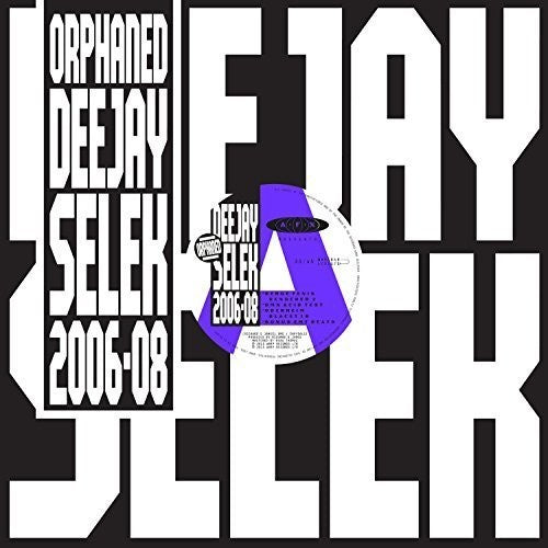 AFX: Orphaned Deejay Selek 2006-2008