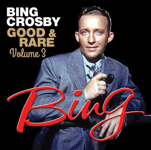 Crosby, Bing: Good & Rare 3
