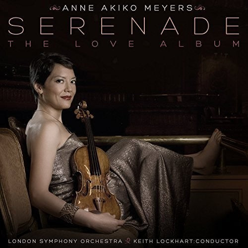 Meyers / London Symphony Orchestra / Lockhart: Serenade: The Love Album