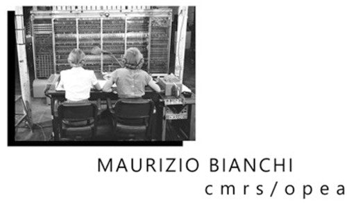 Bianchi, Maurizio: CMRS / Opea