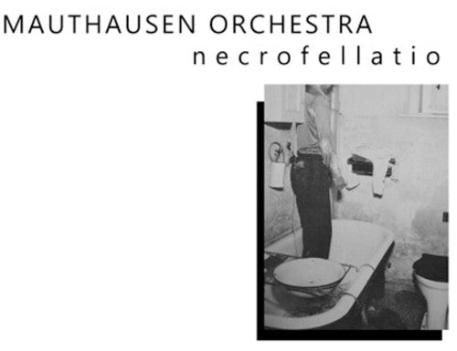 Mauthausen Orchestra: Necrofellatio