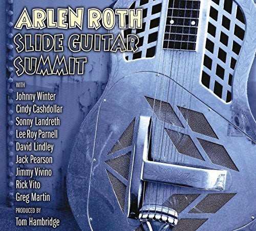 Roth, Arlene: Slide Guitar Summit