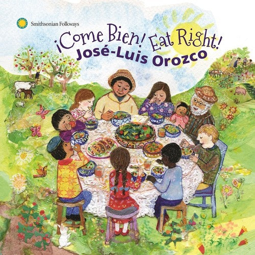 Orozco, Jose-Luis: Come Bien Eat Right