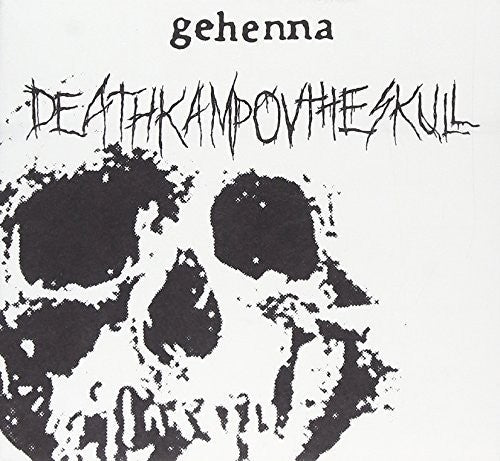 Infamous Gehenna: Deathkamp Ov the Skull + Funeral Embrace