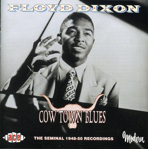 Dixon, Floyd: Cow Town Blues