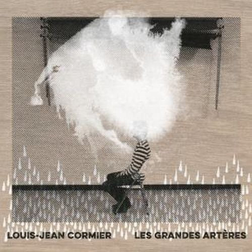 Cormier, Louis-Jean: Les Grandes Arteres