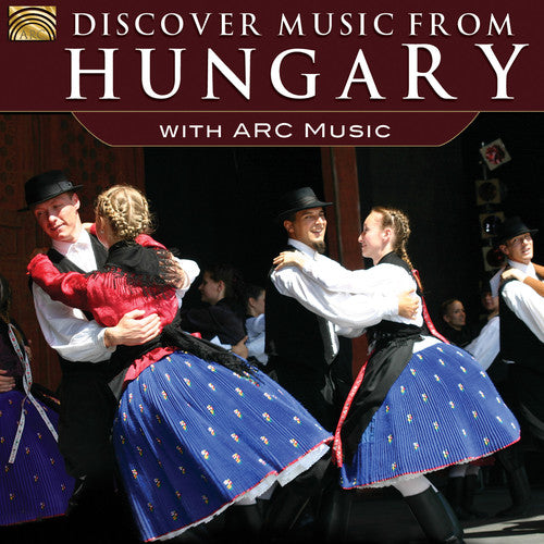 Discover Music From Hungary with Arc Music / Var: Discover Music from Hungary with Arc Music