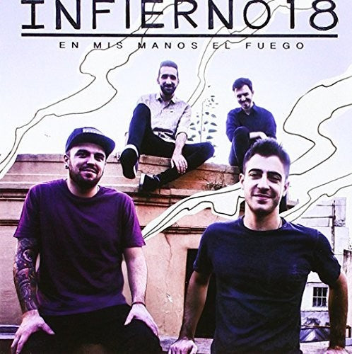 Infierno 18: En Mis Manos El Fuego