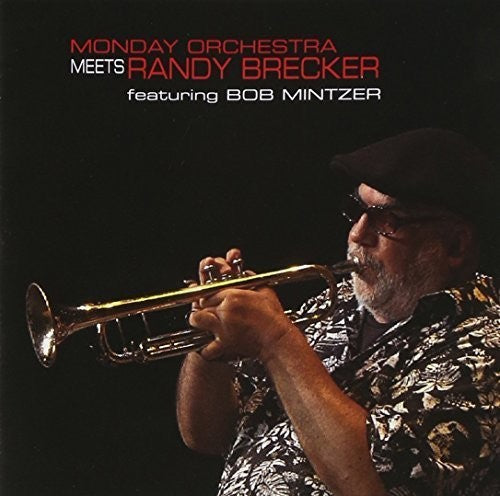 Monday Orchestra: Meets Randy Brecker