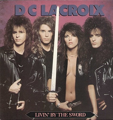 D.C. Lacroix: Livin' By the Sword