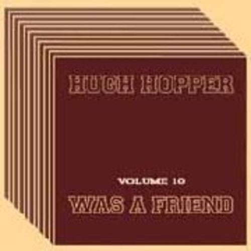 Hopper, Hugh: Was A Friend 10