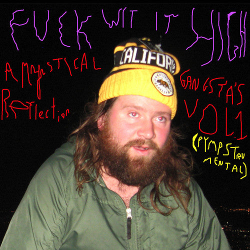 Frank Hurricane: Fuck wit It High: A Mystical Gangsta's Reflection Vol. 1 (Pympstrument