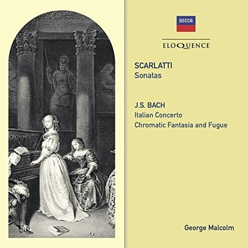 Malcolm, George: Scarlatti: Sonatas / Bach: Italian Cto / Chromatic