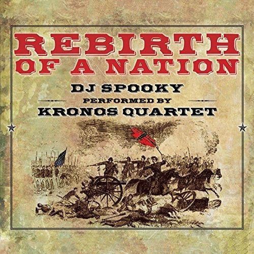 Miller / DJ Spooky / Kronos Quartet: Rebirth of a Nation