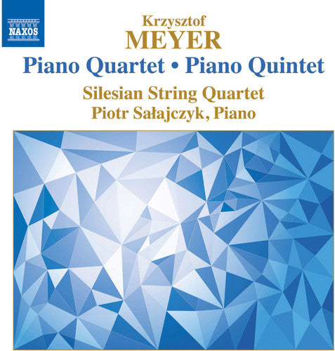 Meyer / Silesian String Quartet / Salajczyk: Piano Quartet Op. 112 - Piano Quintet Op. 66