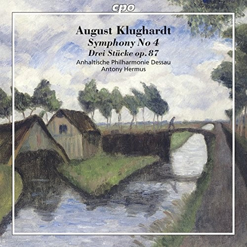 Klughardt / Anhalt Philharmonic Dessau / Hermus: Symphony No. 4 Op. 57 - Drei Stuecke Op. 87