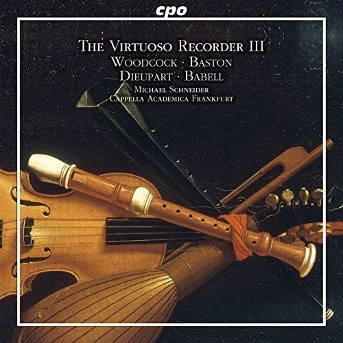 Woodcock / Cappella Academica Frankfurt / Schneide: Virtuoso Recorder: Concertos of the English Baroqu