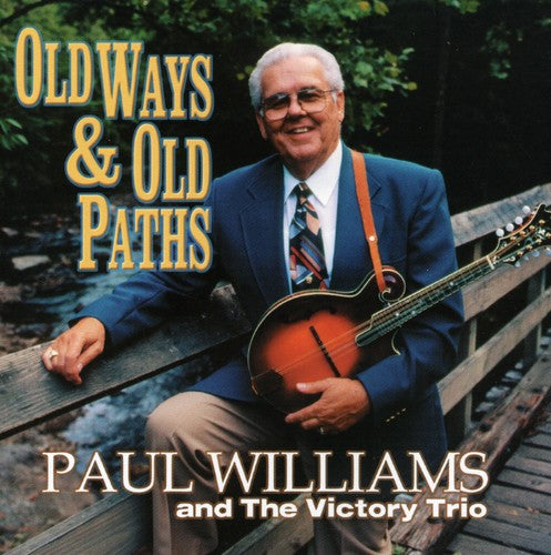 Williams, Paul: Old Ways and Old Paths