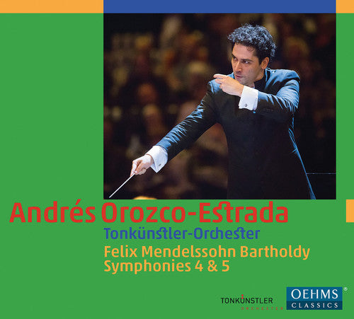 Mendelssohn / Tonkuenstler Orch / Orozco-Estrada: Symphonies Nos. 4 & 5