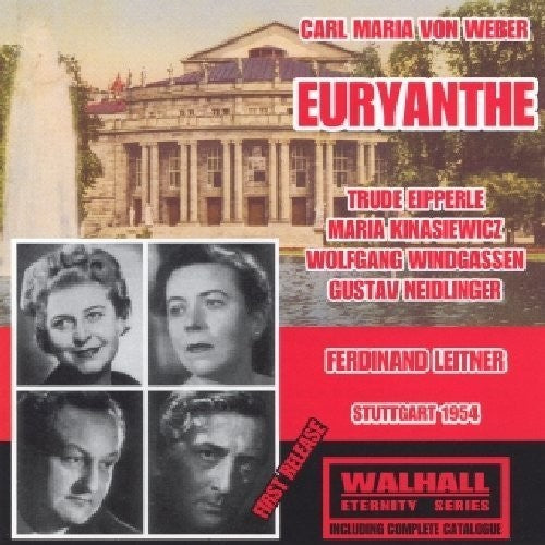 Weber / Eipperle / Windgassen / Kinasiewicz: Euryanthe