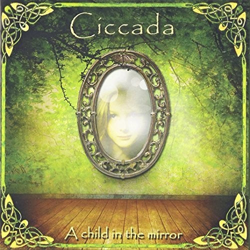 Ciccada: Child in the Mirror