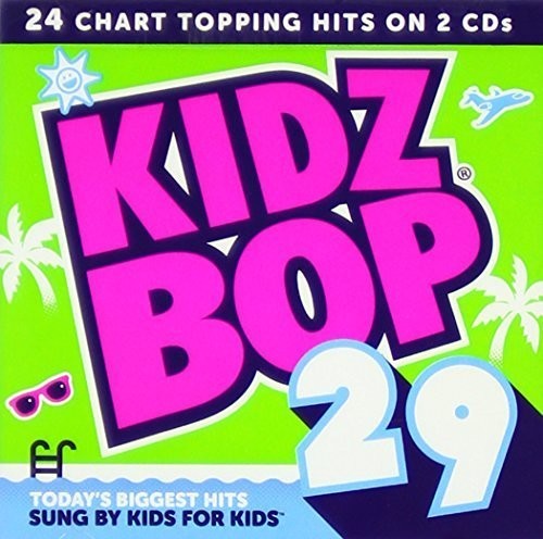 Kidz Bop Kids: Kidz Bop 29