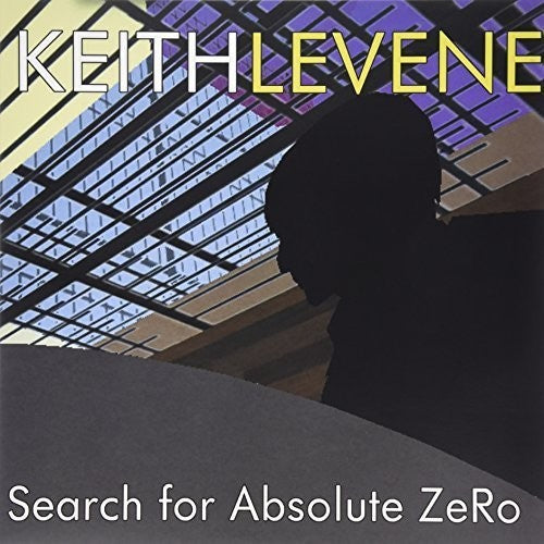 Levene, Keith: Search for Absolute Zero